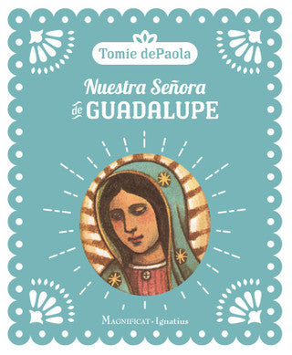 The Lady of Guadalupe(Nuestra Señora de Guadalupe)