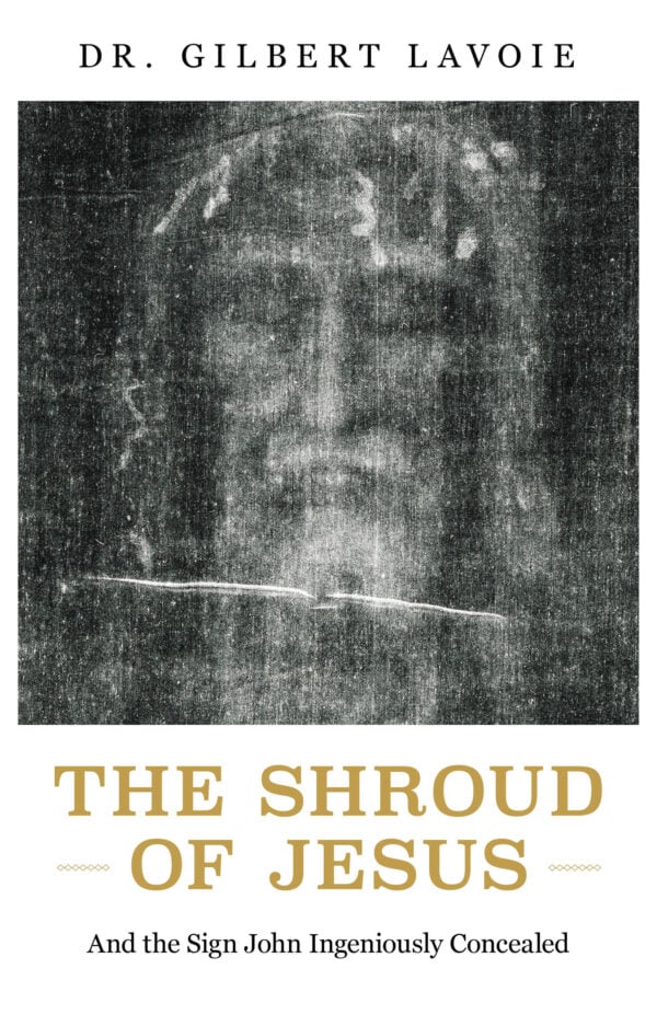 The Shroud of Jesus | And the Sign John Ingeniously Concealed