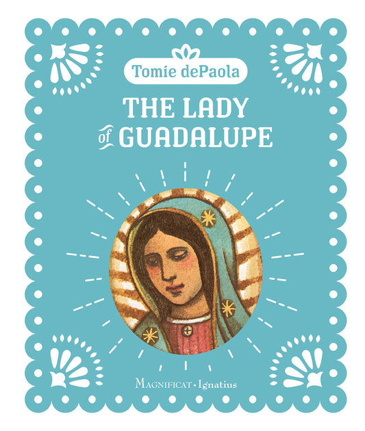 The Lady of Guadalupe(Nuestra Señora de Guadalupe)