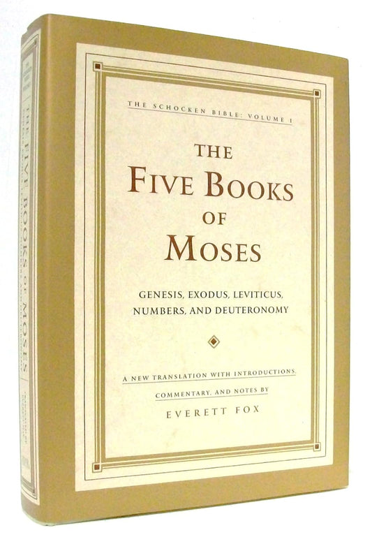 The Five Books of Moses: Genesis, Exodus, Leviticus, Numbers, and Deuteronomy