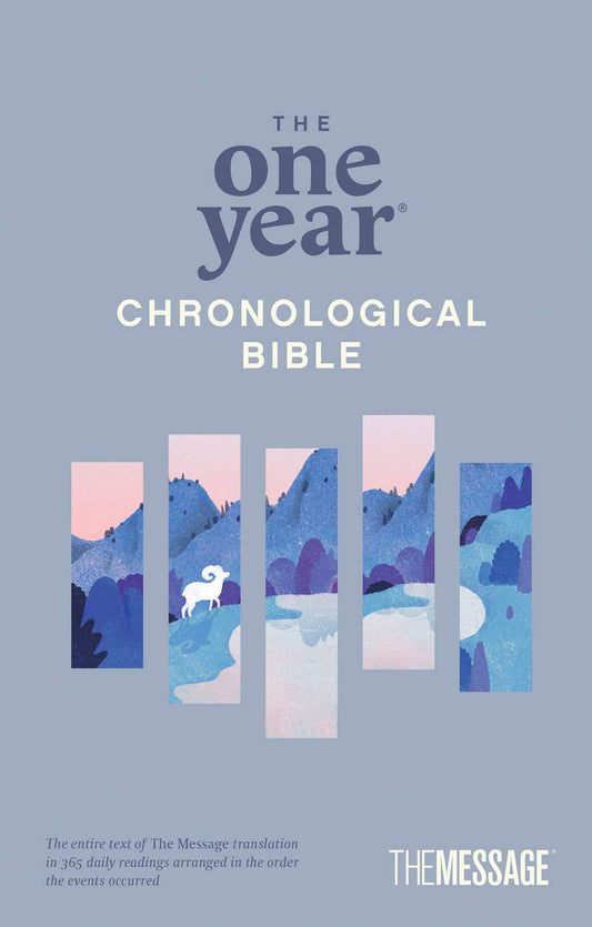 The One Year Chronological Bible The Message