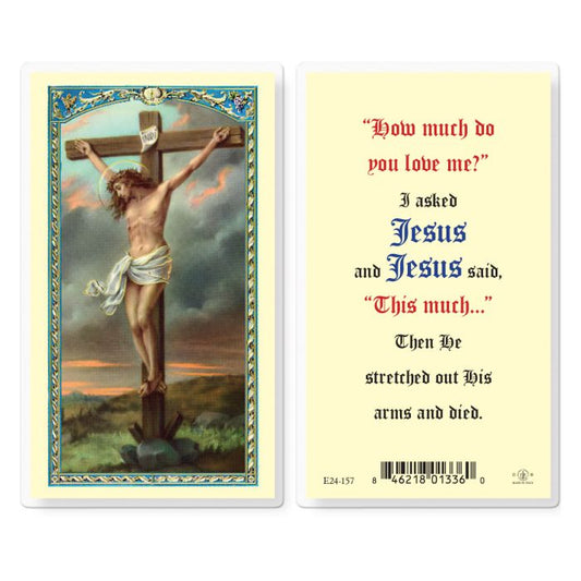 I Asked Jesus Crucifixion Holy Card