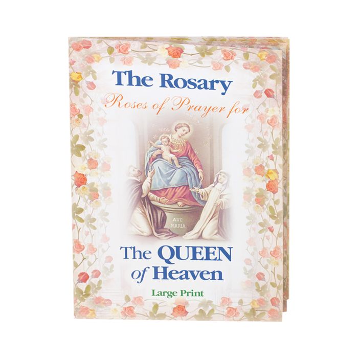 The Rosary, Roses of Prayer for the Queen of Heaven Prayer